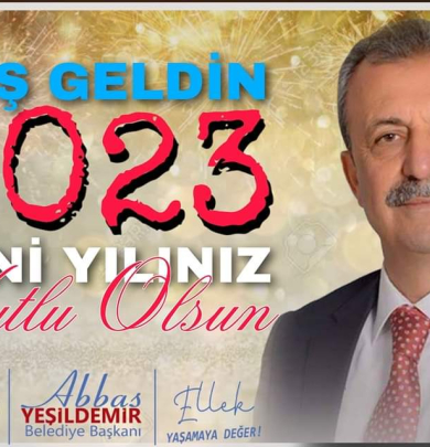 Belediye Başkanımız Abbas Yeşildemir Bey'in 2023 yılı mesajı 