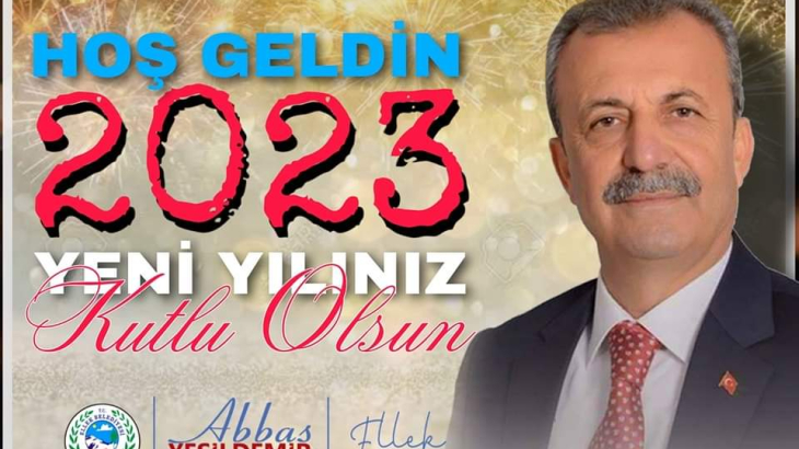 Belediye Başkanımız Abbas Yeşildemir Bey'in 2023 yılı mesajı 